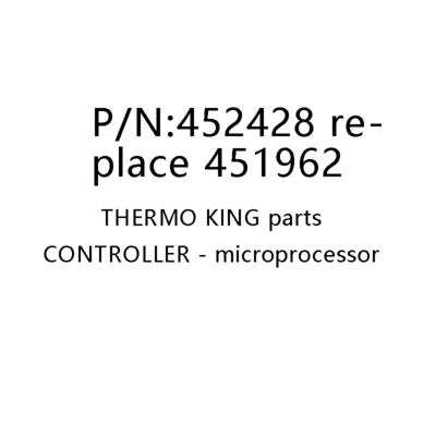 452428 Vervang 451962/451784 Controller Microprocessor Originele Thermo King onderdelen